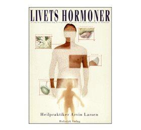 Holistica Livets Hormoner - Bog af Arvin Larsen